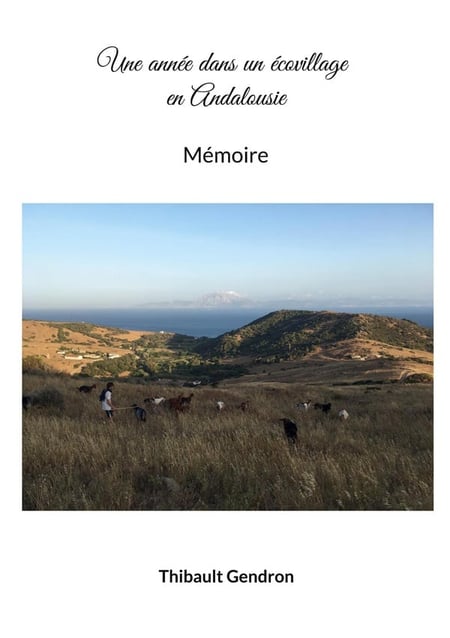 Une annee dans un ecovillage en andalousie - memoire