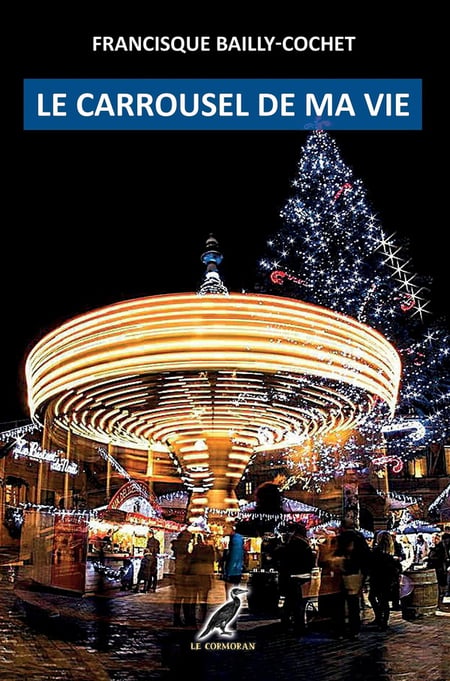 Le Carrousel de ma vie : Le monde des manèges