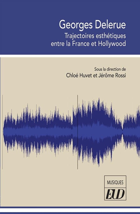 Georges Delerue : Trajectoires esthétiques entre la France et Hollywood