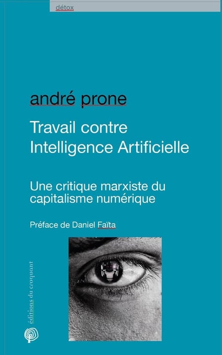 Travail contre Intelligence Artificielle : Une critique marxiste du capitalisme numérique
