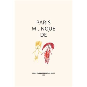 Paris manque de romantisme