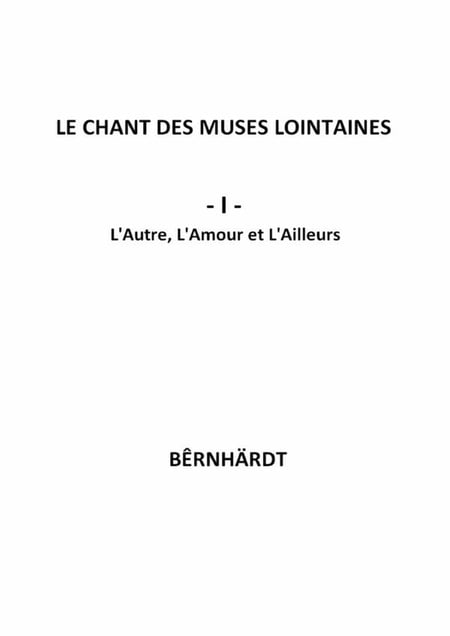 Le chant des muses lointaines : l'autre, l'amour et l'ailleurs