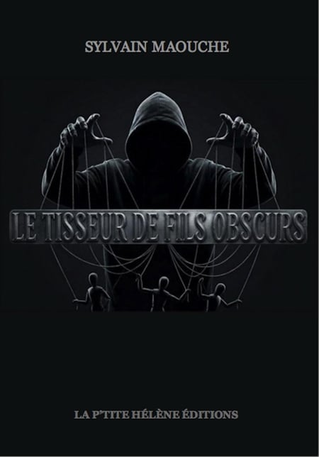 Le tisseur de fils obscurs