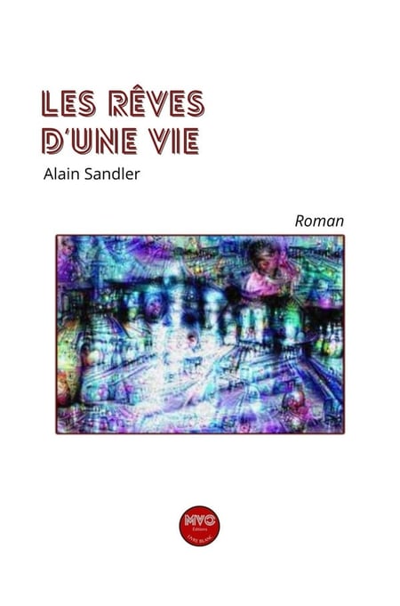 Les rêves d'une vie
