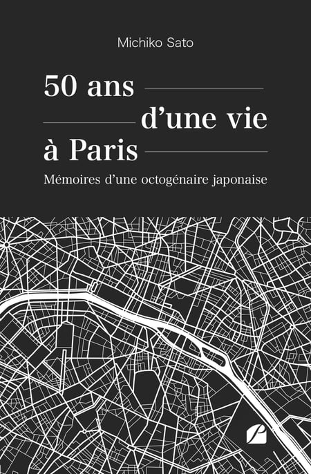 50 ans d'une vie à Paris : Mémoires d'une octogénaire japonaise