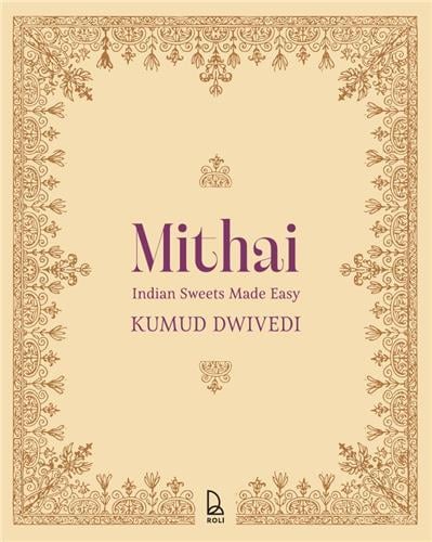 Mithai indian sweets made easy /anglais