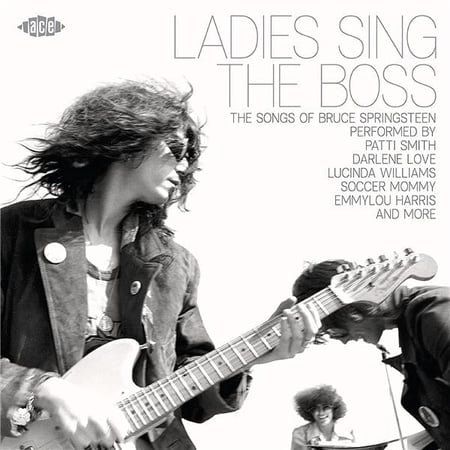 Ladies Sing The Boss - The Songs Of Bruce Springsteen