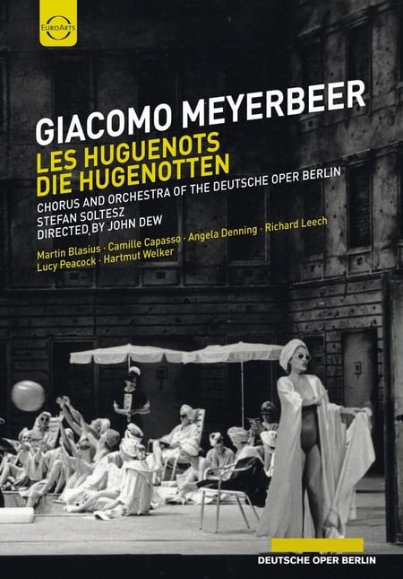 Les Huguenots - Die Hugenotten - Grand Opera in Five Acts