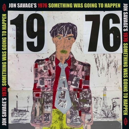 Jon Savage's 1976 Something Was Going To Happen - édition gatefold 180g - Vinyle