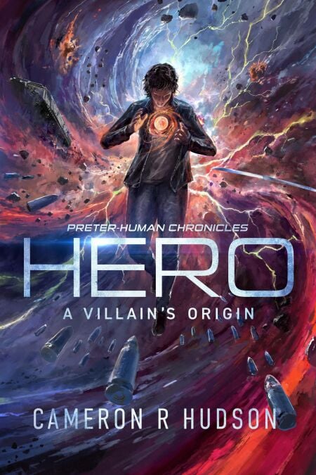 Hero: A Villain's Origin - Preter-Human Chronicles, #1