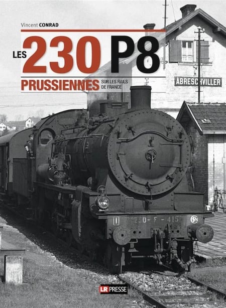 Les 230 P8 Prussiennes sur les rails de France