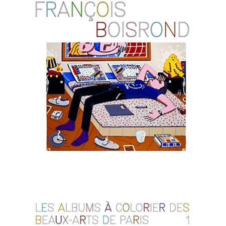 Les albums a colorier des beaux-arts de paris - t01 - francois boisrond