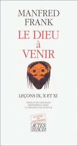 Le dieu à venir - leçons IX, X et XI