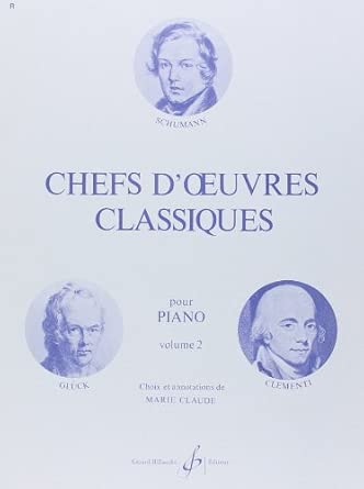 Chefs-d’œuvre classiques. Volume 2 - méthode