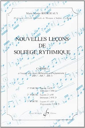 Nouvelles leçons de solfège rythmique. Volume 1 - méthode Solfège