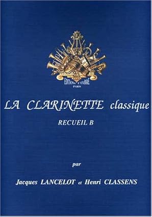 La Clarinette Classique Volume B - partition clarinette