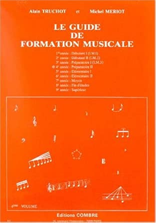 Le Guide de formation musicale Vol.4 - Préparatoire 2 - méthode