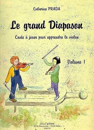 Le Grand diapason Vol.1 - Conte à jouer pour apprendre le violon - méthode violon