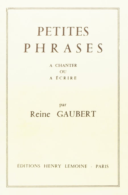 Petites phrases à chanter ou à écrire (150)