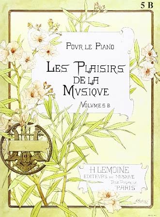 Les Plaisirs de la musique Vol.5B - partition Piano