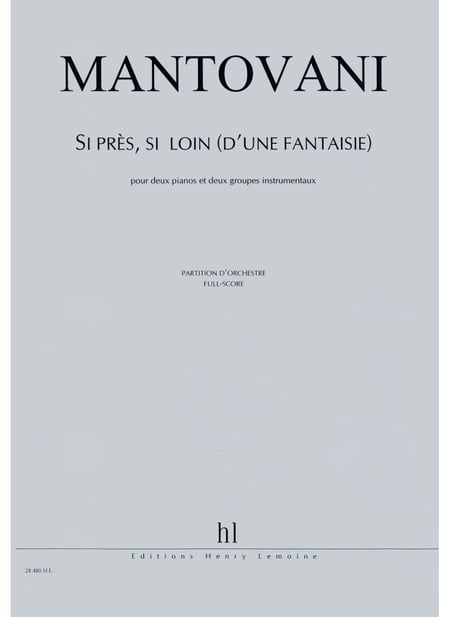 Si près, si loin (d'une fantaisie) - partition piano