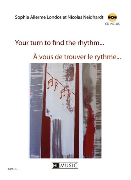 À vous de trouver le rythme… / Your turn to find the rhythm… (+ CD)