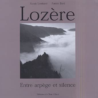Lozere. entre arpege et silence