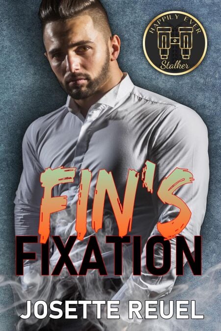 Fin's Fixation - Happily Ever Stalker