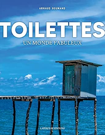 Toilettes, un monde fabuleux