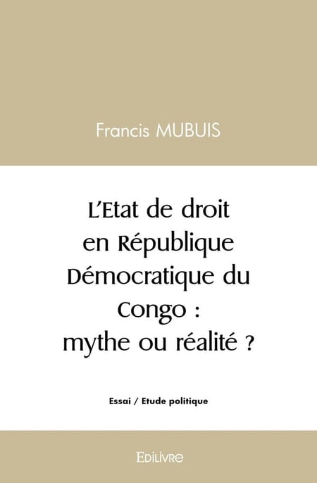 L'Etat de droit en République Démocratique du Congo : mythe ou réalité ?