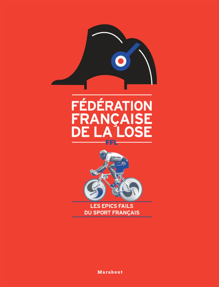 Livre La Bible de la Lose du Sport Français - FFL