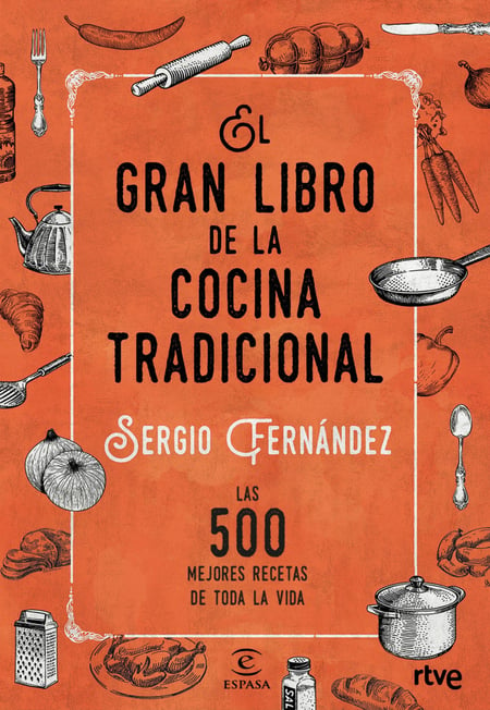 El Gran Libro de la Cocina Española. Las 450 mejores recetas
