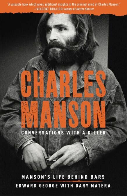 Charles Manson: Conversations with a Killer - Manson's Life Behind Bars
