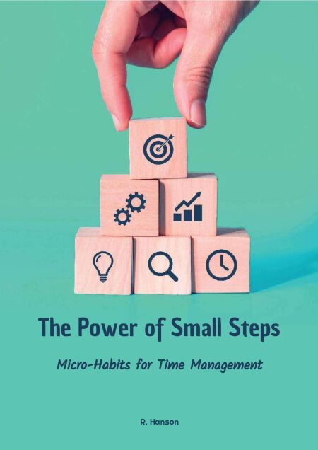Time About Small The Power of Small Steps: Micro-Habits for Time Management | Cultura
