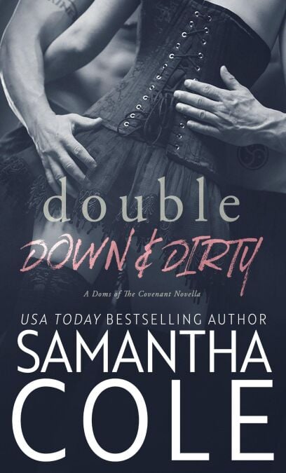 Double Down &amp; Dirty - Doms of The Covenant, #1