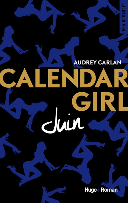 Calendar Girl - Juin : Audrey Carlan - 9782755627817