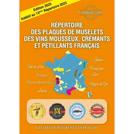 Additif au 13ème Répertoire des Plaques de Muselets des Vins Mousseux, Crémants et Pétillant : Ed.2025