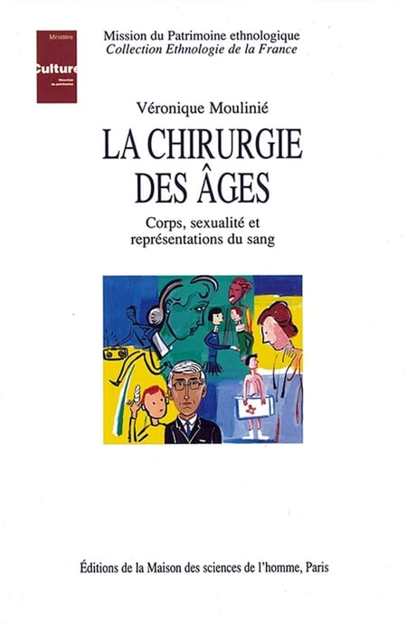 La Chirurgie des âges : Corps, sexualité et représentations du sang