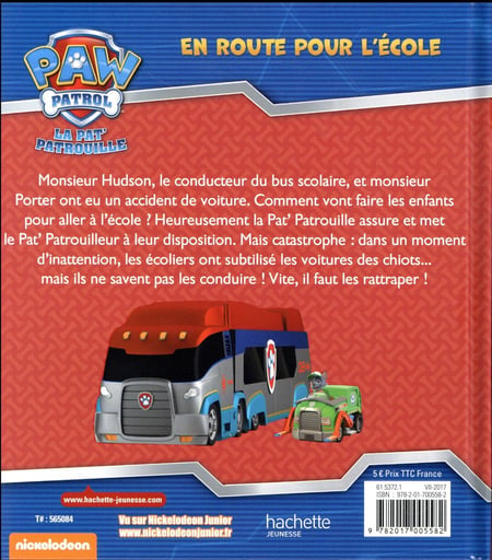 La Pat'Patrouille : en route pour l'école : Collectif - 2017005584 - Livres  pour enfants dès 3 ans