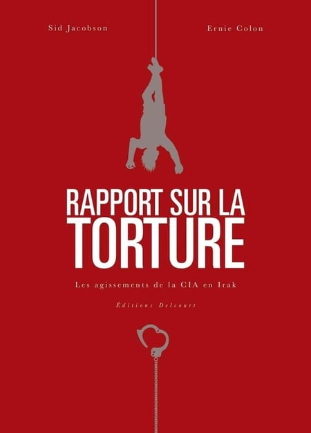 Rapport sur la torture - les agissements de la CIA en Irak