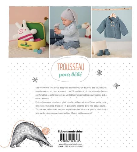 Trousseau pour bébé - 25 modèles à tricoter de la naissance au 24 mois :  Collectif