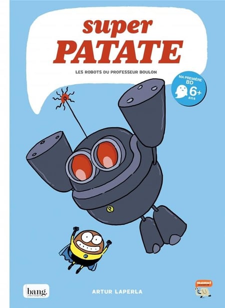 Super Patate Tome 5 : les robots du professeur Boulon