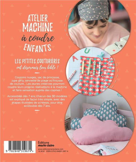Atelier machine à coudre enfants - mes premières réalisations - à partir de  7 ans : Coralie Bijasson - 2848319674 - Loisirs créatifs - Livres jeux et  d'activités