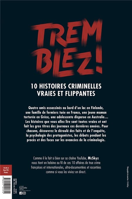 Tremblez ! 10 histoires criminelles vraies et flippantes : Mcskyz -  2017101311 - Livre Actualité, Politique et Société