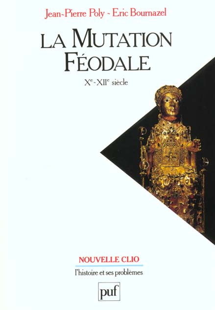 La mutation féodale : Xe et XIIe siècles
