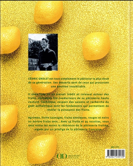 Fruits : Cédric Grolet- Livre cuisine de chefs et influenceurs
