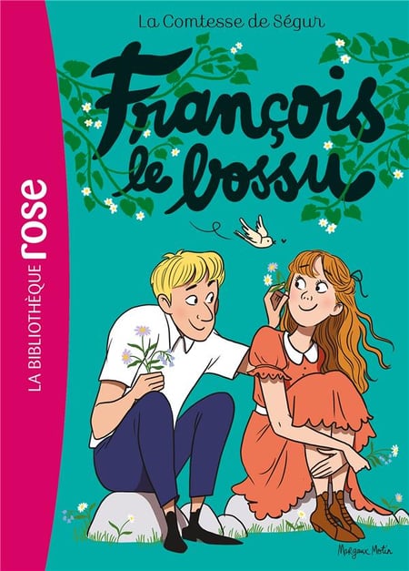 La comtesse de Ségur Tome 10 : François le Bossu