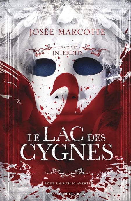 Les contes interdits : Le lac des cygnes : Josée Marcotte- Romans Horreur et Épouvante | Cultura