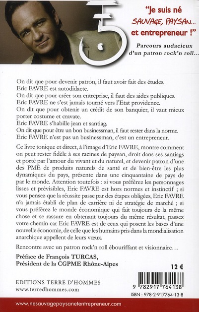 Eric Favre (Les 3 Chênes) sort un livre : « Je suis né sauvage, paysanet  entrepreneur » - LE [Lyon-Entreprises]