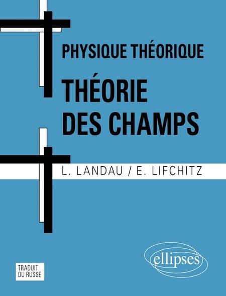 Cours de Physique théorique - Théorie des champs